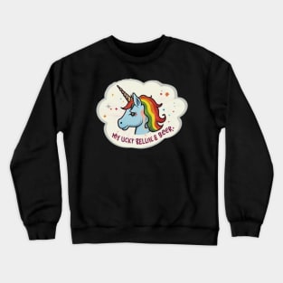 My lucky charm, Feeling Lucky in Love? Crewneck Sweatshirt